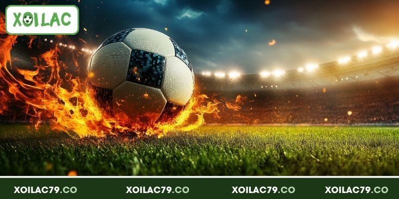 Theo dõi top đội bóng nổi tiếng trên Xoilac