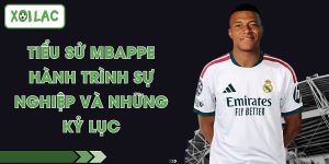 Tiểu Sử Mbappe - Hành Trình Sự Nghiệp Và Những Kỷ Lục